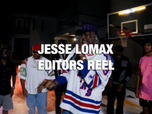 Jesse Lomax Editors Reel
